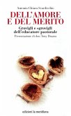 Dell'amore e del merito. Grovigli e sgrovigli dell'educatore pastorale Dell'amore e del merito. Grovigli e sgrovigli dell'educatore pastorale