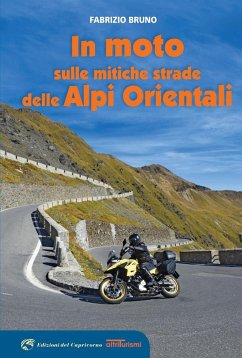 Cover In moto sulle mitiche strade delle Alpi orientali