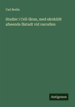 Cover Studier i Cell-läran, med särskildt afseende fästadt vid varcellen