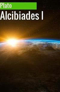 Alcibiades I - Platone