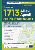 1713 Allievi Agenti Polizia Penitenziaria. Manuale completo per tutte le fasi di selezione