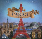 Parigi. La Ville Lumiere Parigi. La Ville Lumiere