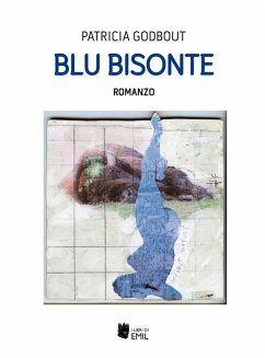 Blu bisonte - Godbout, Patricia