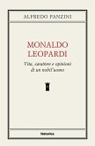 Monaldo Leopardi. Vita, caratteri e opinioni di un nobil'uomo Monaldo Leopardi. Vita, caratteri e opinioni di un nobil'uomo
