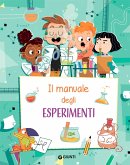 Il manuale degli esperimenti Il manuale degli esperimenti