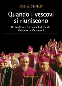 Cover Quando i vescovi si riuniscono. Un confronto tra i concili di Trento, Vaticano I e Vaticano II