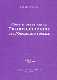 Cover Come si opera per la triarticolazione dell'organismo sociale. Corso per oratori