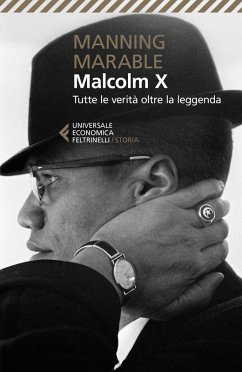 Cover Malcolm X. Tutte le verità oltre la leggenda. La biografia «definitiva» del grande leader nero
