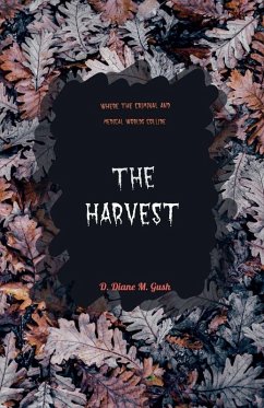 The Harvest - Gush, D. Diane M. The Harvest - Gush, D. Diane M.
