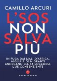 L' SOS non salva più. In fuga dai mali d'Africa, migliaia di migranti annegano senza soccorsi. L'UE consenziente