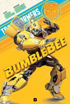 Bumblebee. Transformers - Barber, John; Griffith, Andrew Bumblebee. Transformers - Barber, John; Griffith, Andrew