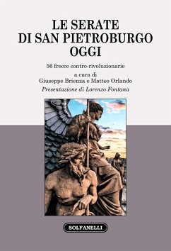 Cover Le serate di San Pietroburgo oggi. 56 frecce contro-rivoluzionarie