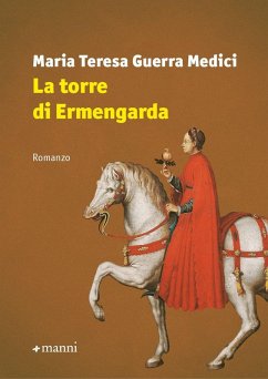 La torre di Ermengarda - Guerra Medici, Maria Teresa