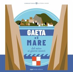 Cover Gaeta e il mare. Dal mito ai giorni nostri