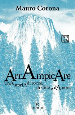 Cover Arrampicare. Una storia di rocce, di sfide e d'amore