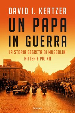 Cover Un papa in guerra. La storia segreta di Mussolini, Hitler e Pio XII