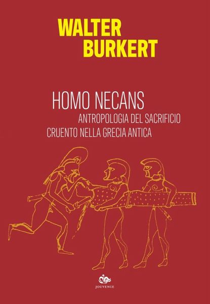 Homo necans. Antropologia del sacrificio cruento nella Grecia antica