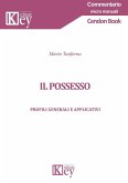 Il possesso. Profili generali e applicativi Il possesso. Profili generali e applicativi