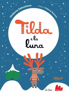 Tilda e la luna - Sebastiano, Umberto