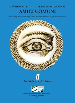 Cover Amici comuni. Realtà bergamasche dalla fine della repubblica veneta al periodo napoleonico