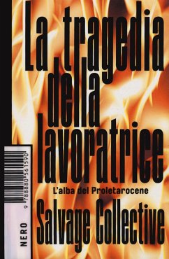 Cover La tragedia della lavoratrice. L'alba del Proletarocene