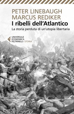 Cover I ribelli dell'Atlantico. La storia perduta di un'utopia libertaria