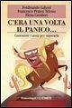 C'era una volta il panico. Conoscere l'ansia per superarla