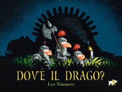 Dov'è il drago? - Timmers, Leo Dov'è il drago? - Timmers, Leo