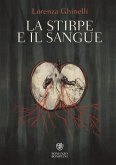 La stirpe e il sangue La stirpe e il sangue