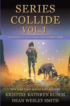 Series Collide, Volume 1 - Rusch, Kristine Kathryn; Smith, Dean Wesley