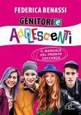 Genitori e adolescenti. Il manuale del pronto soccorso Genitori e adolescenti. Il manuale del pronto soccorso