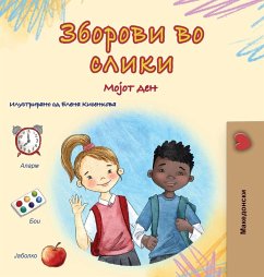 Words in Pictures - My Day (Macedonian Children's Book) Words in Pictures - My Day (Macedonian Children's Book)