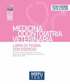 Hoepli test. Medicina odontoiatria veterinaria. Libro di teoria con esercizi