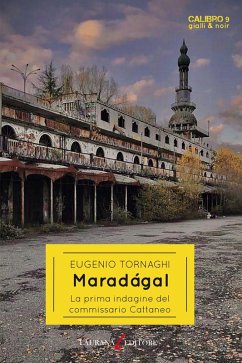 Maradagal. La prima indagine del commissario Cattaneo - Tornaghi, Eugenio