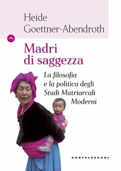 Cover Madri di saggezza. La filosofia e la politica degli studi matriarcali moderni