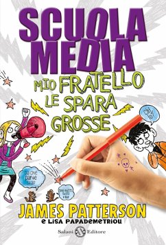 Cover Scuola media. Mio fratello le spara grosse