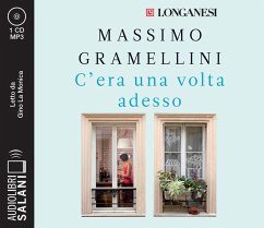 Cover C'era una volta adesso letto da Gino La Monica. Audiolibro. CD Audio formato MP3