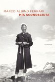 Mia sconosciuta Mia sconosciuta
