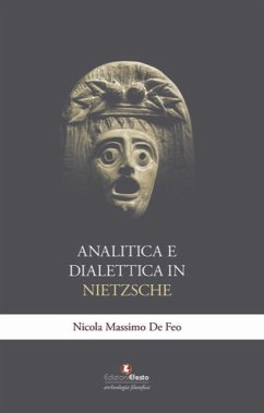 Analitica e dialettica in Nietzsche - de Feo, Nicola Massimo