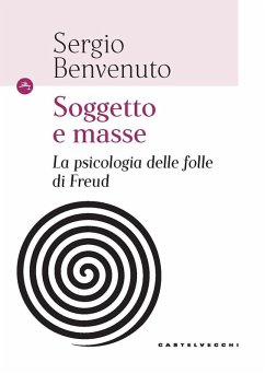 Cover Soggetto e masse. La psicologia delle folle di Freud