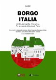 Borgo Italia. Identità, demografia, innovazione. Per la rinascita delle piccole patrie Borgo Italia. Identità, demografia, innovazione. Per la rinascita delle piccole patrie