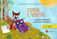 Cover Cura e virtù. Progetto MelArete: storie per dialogare. 3-5 anni