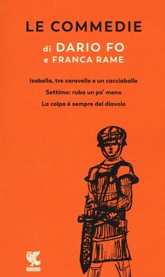 Isabella, tre caravelle e un cacciaballe-Settimo: ruba un po' meno-La colpa è sempre del diavolo - Fo, Dario; Rame, Franca