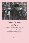 La pace. Scritti di lotta contro la guerra La pace. Scritti di lotta contro la guerra