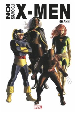 Cover Noi siamo gli X-Men. Ediz. anniversario 60 anni