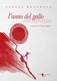 L' anno del gallo L' anno del gallo