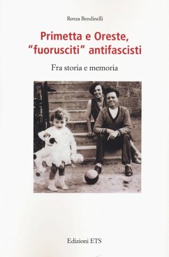 Primetta e Oreste «fuoriusciti» antifascisti - Bendinelli, Renza
