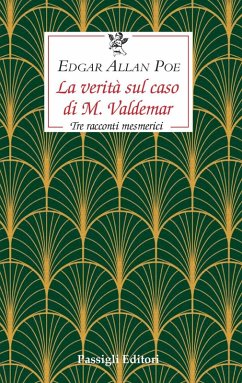 Cover La verità sul caso di M. Valdemar. Tre racconti mesmerici