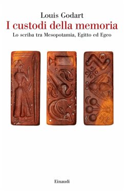 Cover I custodi della memoria. Lo scriba tra Mesopotamia, Egitto ed Egeo
