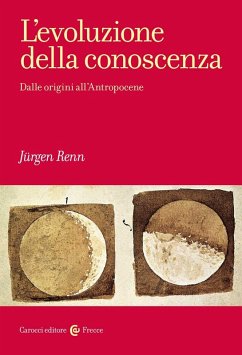 Cover L' evoluzione della conoscenza. Dalle origini all'Antropocene
